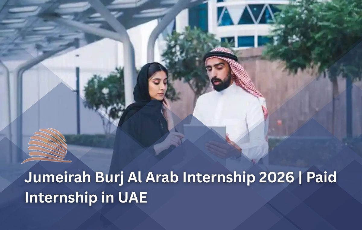 Jumeirah Burj Al Arab Internship 2026 in Dubai Offers Paid Hospitality Training